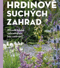 Hrdinové suchých zahrad - kniha - 1 ks